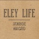 ELEY LIFE